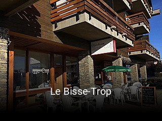 Jetzt bei Le Bisse-Trop einen Tisch reservieren