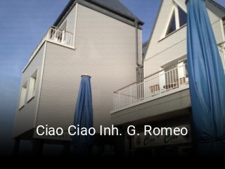 Jetzt bei Ciao Ciao Inh. G. Romeo einen Tisch reservieren