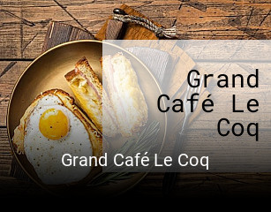 Grand Café Le Coq tisch reservieren