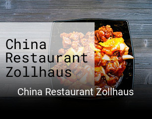 Jetzt bei China Restaurant Zollhaus einen Tisch reservieren