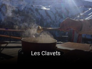 Jetzt bei Les Clavets einen Tisch reservieren