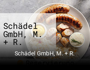 Schädel GmbH, M. + R. tisch reservieren