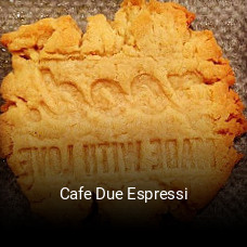 Cafe Due Espressi tisch buchen