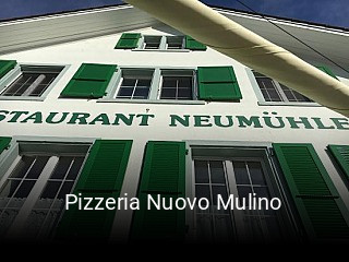 Jetzt bei Pizzeria Nuovo Mulino einen Tisch reservieren