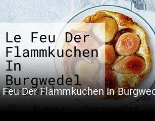 Le Feu Der Flammkuchen In Burgwedel tisch reservieren