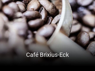 Jetzt bei Café Brixius-Eck einen Tisch reservieren