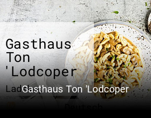 Gasthaus Ton 'Lodcoper reservieren