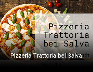 Pizzeria Trattoria bei Salva tisch reservieren