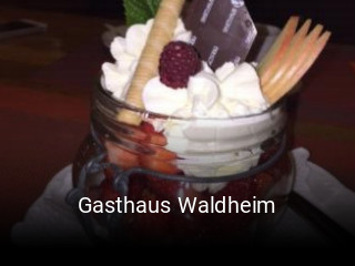 Jetzt bei Gasthaus Waldheim einen Tisch reservieren