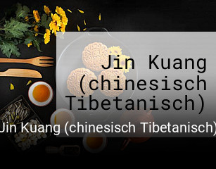 Jetzt bei Jin Kuang (chinesisch Tibetanisch) einen Tisch reservieren