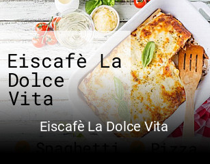 Jetzt bei Eiscafè La Dolce Vita einen Tisch reservieren