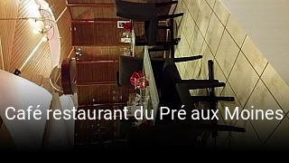 Jetzt bei Café restaurant du Pré aux Moines einen Tisch reservieren