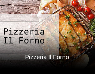 Jetzt bei Pizzeria Il Forno einen Tisch reservieren