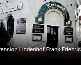 Jetzt bei Pension Lindenhof Frank Friedrich einen Tisch reservieren