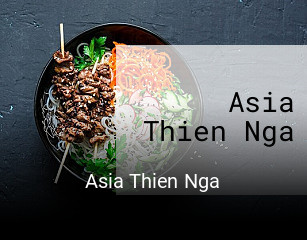 Jetzt bei Asia Thien Nga einen Tisch reservieren