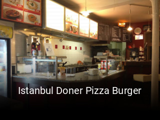 Jetzt bei Istanbul Doner Pizza Burger einen Tisch reservieren