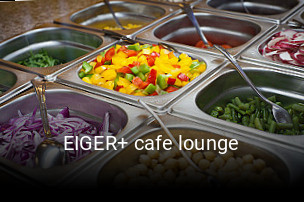 Jetzt bei EIGER+ cafe lounge einen Tisch reservieren