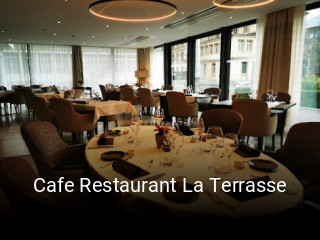Jetzt bei Cafe Restaurant La Terrasse einen Tisch reservieren