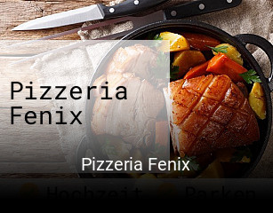 Jetzt bei Pizzeria Fenix einen Tisch reservieren