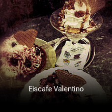 Jetzt bei Eiscafe Valentino einen Tisch reservieren