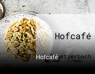 Hofcafé online reservieren