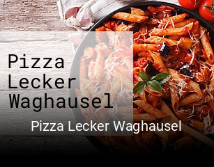 Pizza Lecker Waghausel reservieren
