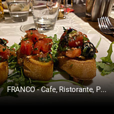 Jetzt bei FRANCO - Cafe, Ristorante, Pizzeria einen Tisch reservieren
