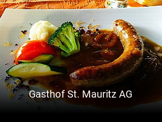 Jetzt bei Gasthof St. Mauritz AG einen Tisch reservieren