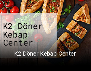 K2 Döner Kebap Center tisch reservieren