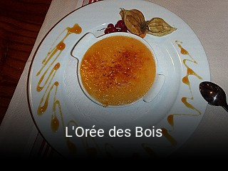 Jetzt bei L'Orée des Bois einen Tisch reservieren