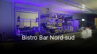Jetzt bei Bistro Bar Nord-sud einen Tisch reservieren