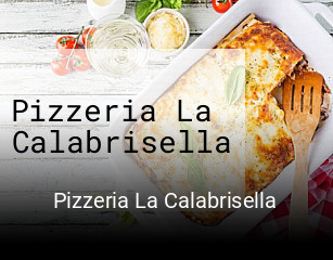 Jetzt bei Pizzeria La Calabrisella einen Tisch reservieren