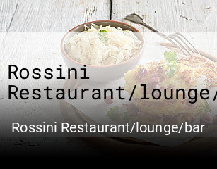 Rossini Restaurant/lounge/bar tisch reservieren