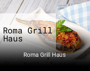Jetzt bei Roma Grill Haus einen Tisch reservieren