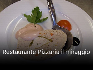 Restaurante Pizzaria il miraggio online reservieren