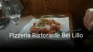 Jetzt bei Pizzeria Ristorante Bei Lillo einen Tisch reservieren