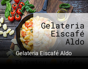 Jetzt bei Gelateria Eiscafé Aldo einen Tisch reservieren