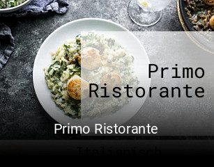 Jetzt bei Primo Ristorante einen Tisch reservieren