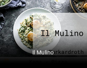 Jetzt bei Il Mulino einen Tisch reservieren