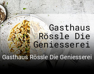 Gasthaus Rössle Die Geniesserei online reservieren
