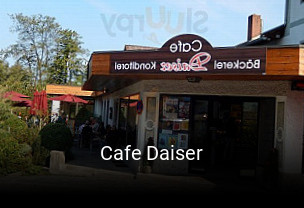 Jetzt bei Cafe Daiser einen Tisch reservieren