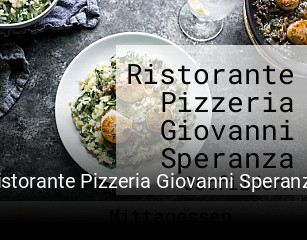 Ristorante Pizzeria Giovanni Speranza online reservieren