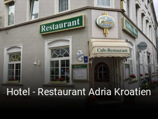 Jetzt bei Hotel - Restaurant Adria Kroatien einen Tisch reservieren