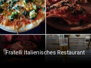 Jetzt bei Fratelli Italienisches Restaurant einen Tisch reservieren