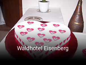 Jetzt bei Waldhotel Eisenberg einen Tisch reservieren