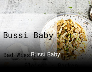 Jetzt bei Bussi Baby einen Tisch reservieren