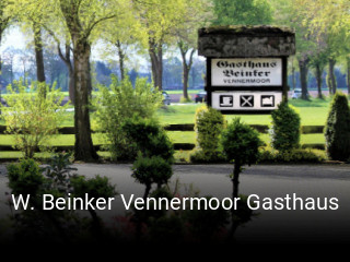 Jetzt bei W. Beinker Vennermoor Gasthaus einen Tisch reservieren