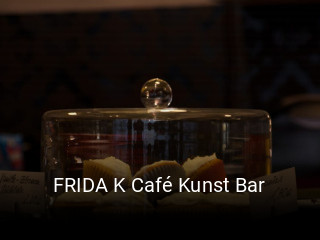 Jetzt bei FRIDA K Café Kunst Bar einen Tisch reservieren