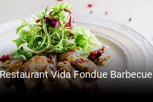 Jetzt bei Restaurant Vida Fondue Barbecue einen Tisch reservieren