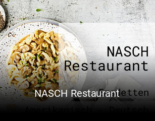 Jetzt bei NASCH Restaurant einen Tisch reservieren